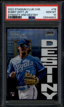 2022 Stadium Club Chrome Dynasty and Destiny 7b Bobby Witt Rookie RC PSA 10 GEM