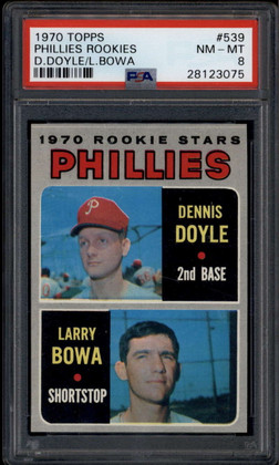 1970 Topps 539 Phillies Rookie Stars Dennis Doyle Larry Bowa RC PSA 8 NM-MT
