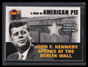 2001 Topps American Pie Relics papm2 John F. Kennedy Berlin Wall Relic