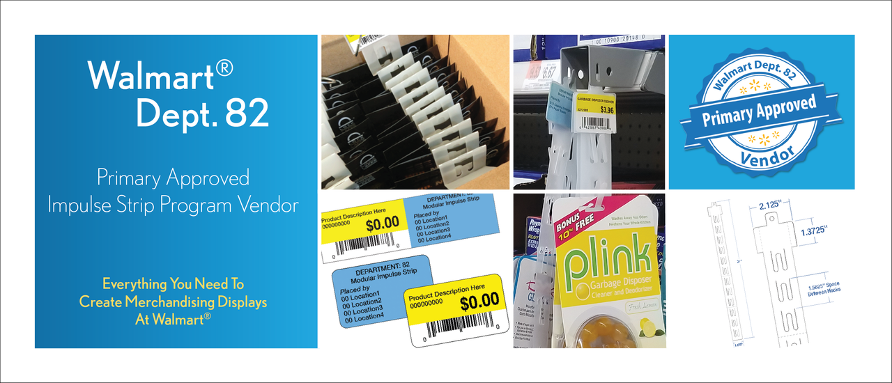 Clip Strip Corp. is a Primary Approved Vendor for Walmart Department 82 Program