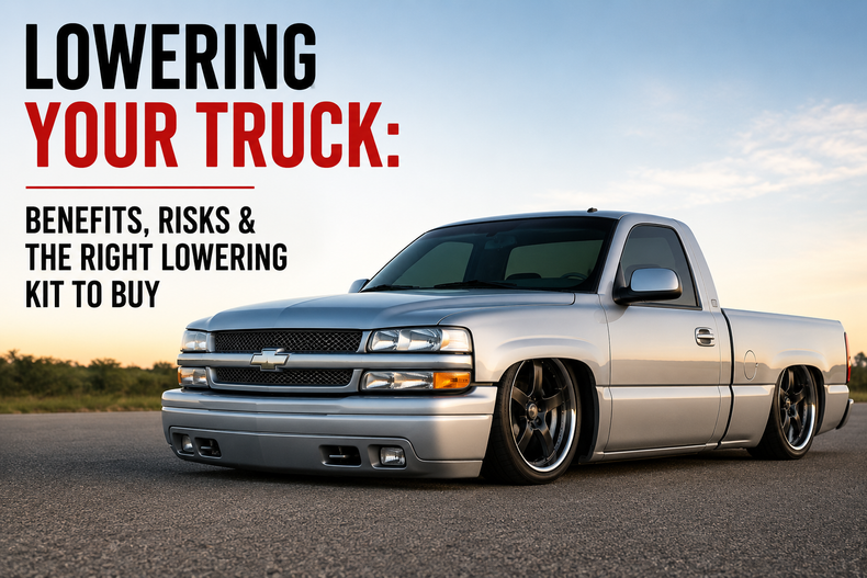 Lowering Your Truck: Benefits, Risks & the Right Lowering Kit to Buy