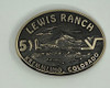 Lewis Ranch Buckle (RESTRICTED)