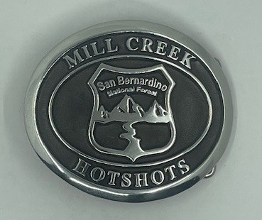 Mill Creek Hotshots San Bernardino National Forest Buckle (RESTRICTED)