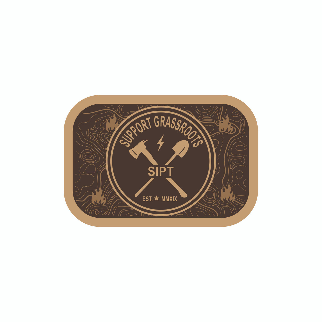 Support Grassroots SIPT Est. MMXIX Buckle (RESTRICTED) 