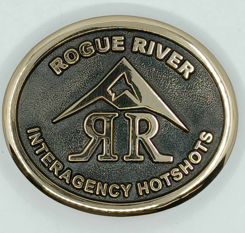 Rogue River Interagency Hotshots Buckle (RESTRICTED) Rogue River Interagency Hotshots Buckle (RESTRICTED)