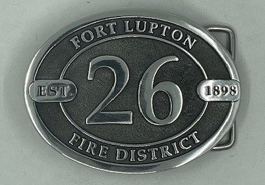 Fort Lupton Fire District 26 Est. 1898 Buckle (RESTRICTED)