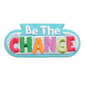 S-6368 BE THE CHANGE PATCH