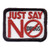 S-0120 Just Say No Patch