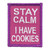 S-4176 Stay Calm I Have Cookies Patch