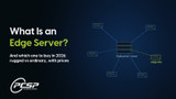 What Is an Edge Server? And Which to Buy in 2026