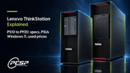 Lenovo ThinkStations Explained: P510, P520, P620, P920