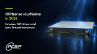 OPNsense vs pfSense 2026: Licensing and Firewall Hardware