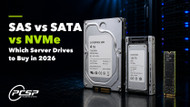 SAS vs SATA vs NVMe: Which Server Drives to Buy in 2026