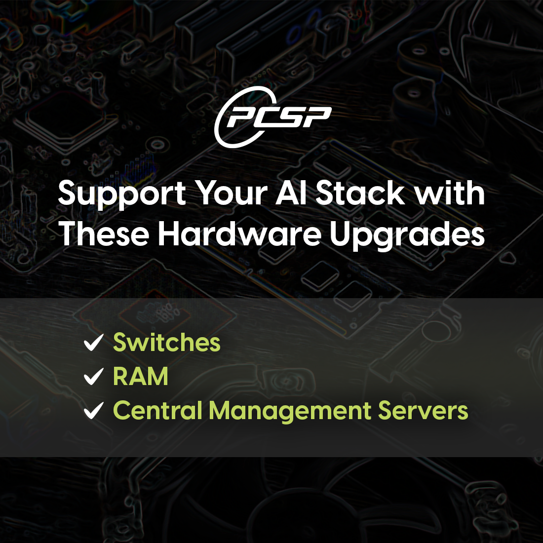 Support Your AI Stack with These Hardware Upgrades - PCSP