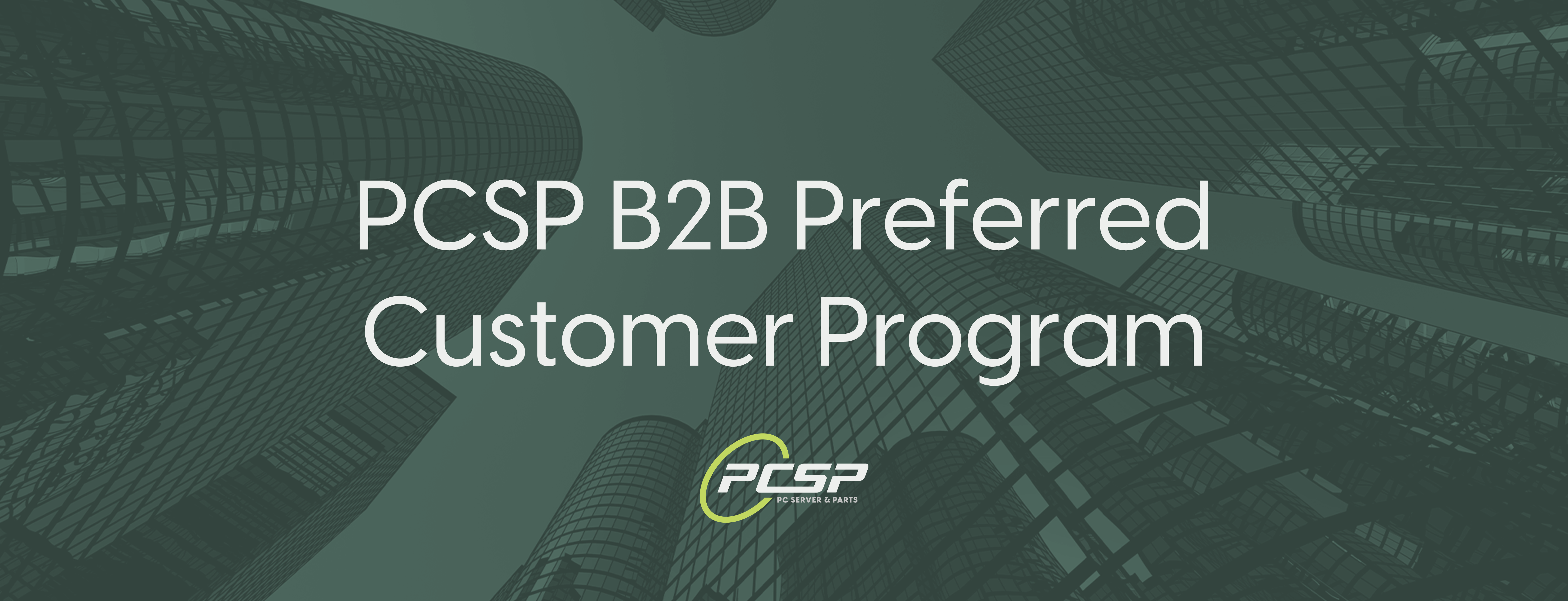 PCSP B2B Preferred Customer Program