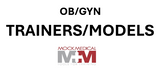 TRAINERS / MODELS, OB/GYN