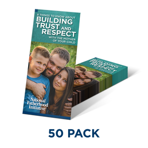 Building Trust and Respect with the Mother of Your Child Building Trust and Respect with the Mother of Your Child