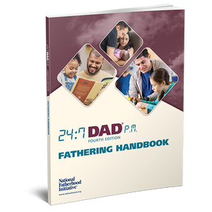 24:7 Dad® P.M. 4th Ed. Handbook 24:7 Dad® P.M. 4th Ed. Handbook