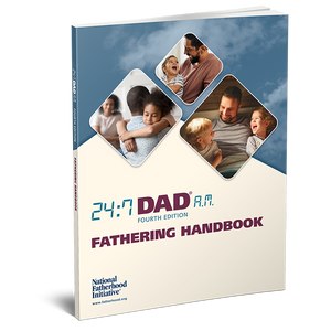 24:7 Dad® A.M. 4th Ed. Handbook 24:7 Dad® A.M. 4th Ed. Handbook
