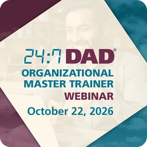 Live! 24:7 Dad® Public Organizational Master Trainer Training, Thursday, Oct. 22, 2026