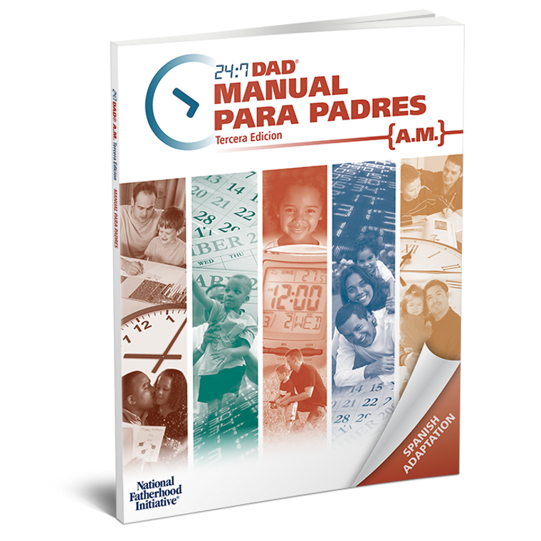 Handbook: 24:7 Dad® A.M. 3rd Ed. (Spanish)