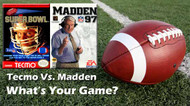 Tecmo Super Bowl Vs Madden - What is the Best Retro Football Game?