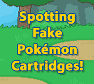 Learn How to Spot Fake Pokemon Game Boy Advance Games.