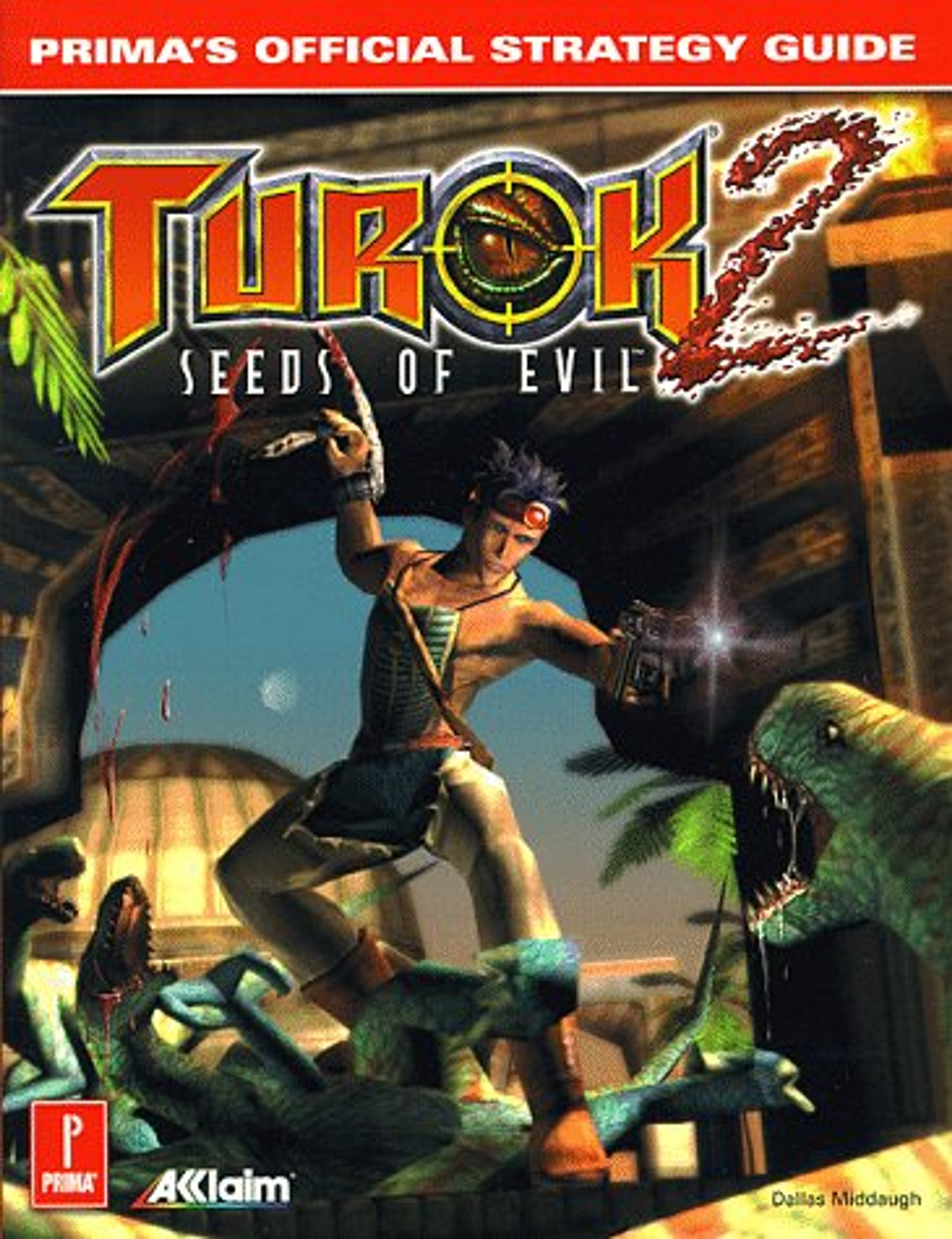 Turok 2 Seeds of Evil Prima's Official Strategy Guide For Sale DKOldies Turok 2 Seeds of Evil Prima's Official Strategy Guide For Sale DKOldies