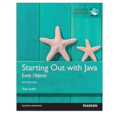 (eBook PDF) Starting Out with Java: Early Objects 5th Global Edition (eBook PDF) Starting Out with Java: Early Objects 5th Global Edition