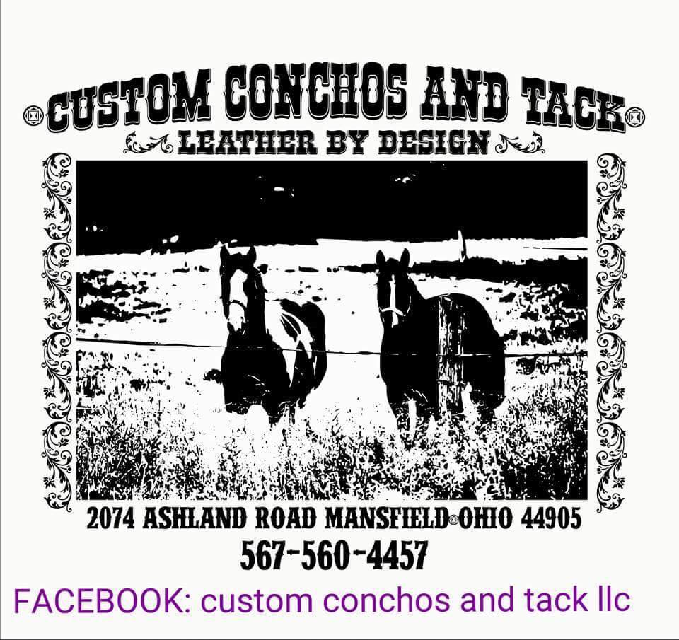 Custom Conchos And Tack LLC
2074 Ashland Rd
Mansfield, OH 44905
567-560-4457
www.customconchosandtack.com