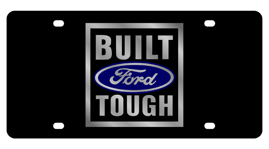 Built Ford Tough Black Acrylic License Plate