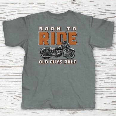Born to Ride-Old Guys Rule