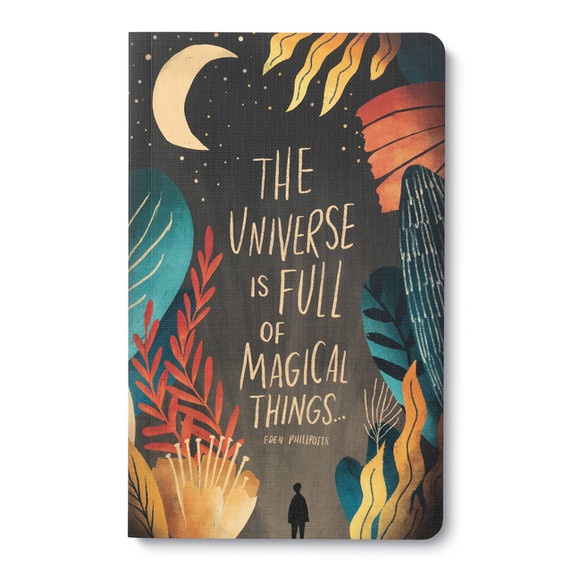 "The Universe Is Full Of Magical Things"