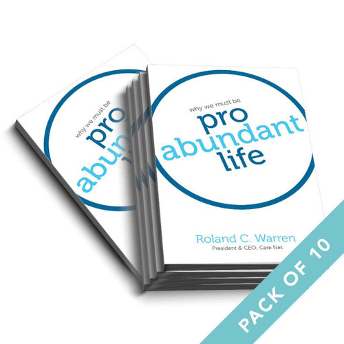Why We Must Be Pro Abundant Life Book (Pack of 10)
