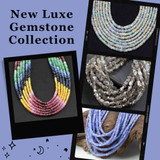 Luxe Gemstone Collection