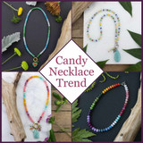 Candy Necklace Trend