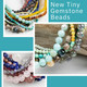 New Tiny Gemstones - June