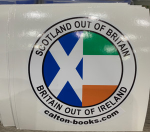 20 x  Scotland out of Britain Britain out of Ireland vinyl stickers 20 x  Scotland out of Britain Britain out of Ireland vinyl stickers