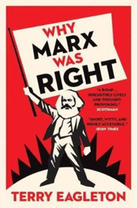 Why Marx Was Right Why Marx Was Right