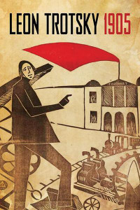 LEON TROTSKY 1905 LEON TROTSKY 1905
