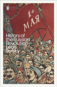 History of the Russian Revolution - Trotsky History of the Russian Revolution - Trotsky