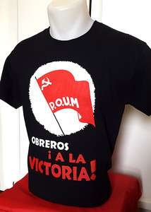 POUM - OBREROS !A LA VICTORIA! (WORKERS TO VICTORY) T-SHIRT POUM - OBREROS !A LA VICTORIA! (WORKERS TO VICTORY) T-SHIRT