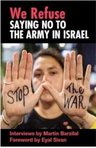 We Refuse : Saying No to the Army in Israel