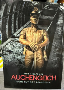 Auchengeich Gone But Not Forgotten