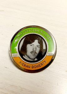 Kieran Doherty (Andersonstown, Belfast) Hunger Striker Commemorative Badge size 32 mm with brooch fixing.