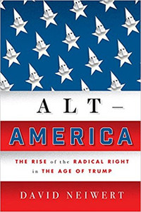 Alt-America: The Rise of the Radical Right in the Age of Trump Alt-America: The Rise of the Radical Right in the Age of Trump