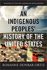 An Indigenous Peoples' History of the United States An Indigenous Peoples' History of the United States