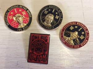 IWW Joe Hill, James Connolly, Frank Little and One Big Union enamel badges IWW Joe Hill, James Connolly, Frank Little and One Big Union enamel badges