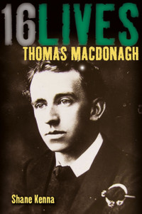Thomas McDonagh: 16 Lives Thomas McDonagh: 16 Lives