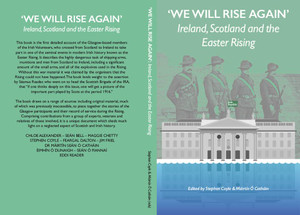 We Will Rise Again, Scotland, Ireland & the Easter Rising
